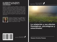 Rosana Ferreira Pessoa | La RelajacióN Y Sus Efectos FisiolóGicos,...