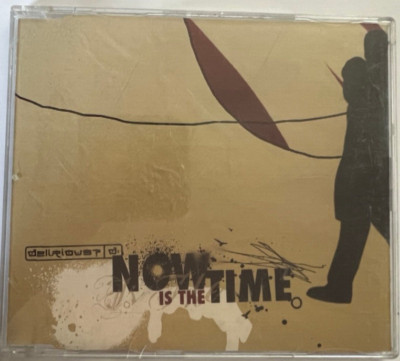DELIRIOUS? NOW IS THE TIME CD  Single 	Inside/Outside AudioStar (Radio Mix)