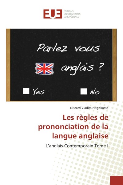 Giscard Vladimir Ngakosso | Les RèGles De Prononciation De La Langue Anglaise-image