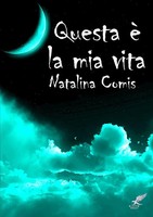 Natalina Comis | Questa è La Mia Vita | Taschenbuch | Italienisch (2015)