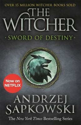 Sword of Destiny : Tales of the Witcher - Now a Major Netflix Sho