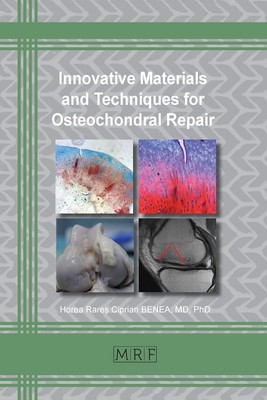 Horea Benea | Innovative Materials and Techniques for Osteochondral Repair