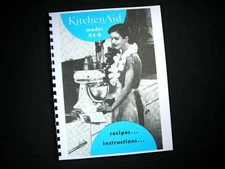 KitchenAid Model K4-B Mixer Instructions Manual & Recipes K4B 