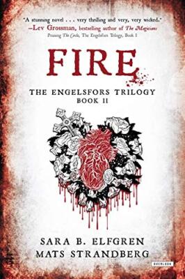 Fire: Book II (The Engelsfors Trilogy) [Hardcover] [2014] E