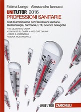 UNITUTOR PROFESSIONI SANITARIE 2016 TEST AMMISSIONE ZANICHELLI Longo Iannucci 