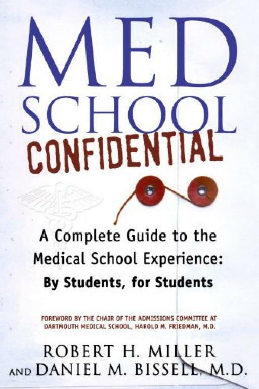 Med School Confidential: A Complete Guide to th... - Robert H Miller - Good -...
