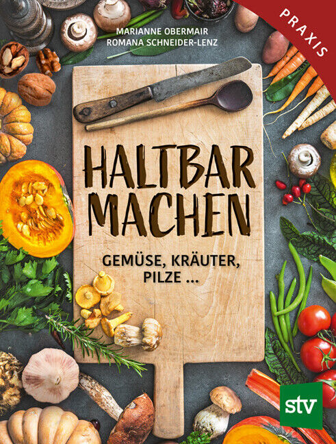Thumbnail - Haltbar Machen | Marianne Obermair, Romana Schneider-lenz | 2021 |