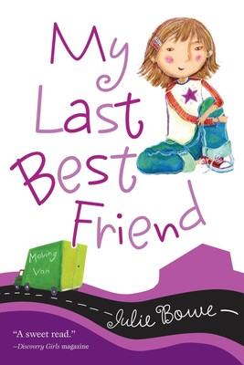 My Last Best Friend by Julie Bowe (English) Paperback Book