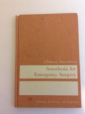 Anesthesia for Emergency Surgery (Clinical Aneshesia 2/1963)
