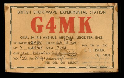 1 x QSL Card Radio UK G4MK 1946 Birstall Leicester L J Fisher    A956