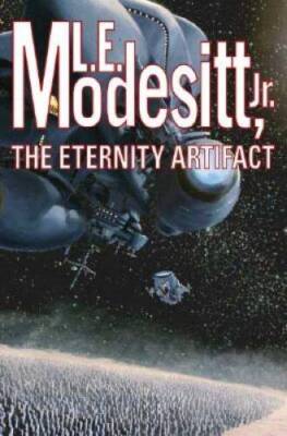The Eternity Artifact - Hardcover By Modesitt, L E - GOOD