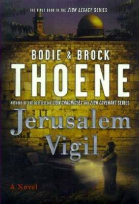 Jerusalem Vigil (The Zion Legacy Series) - Hardcover By Thoene, Bodie - GOOD