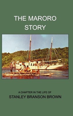 Stan Brown Sam Rogers The Maroro Story (Gebundene Ausgabe)