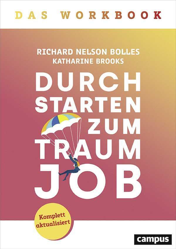 Durchstarten Zum Traumjob - Das Workbook Richard Nelson Bolles