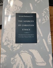 The Sources of Christian Ethics, 3rd Edition - Paperback By Pinckaers - GOOD