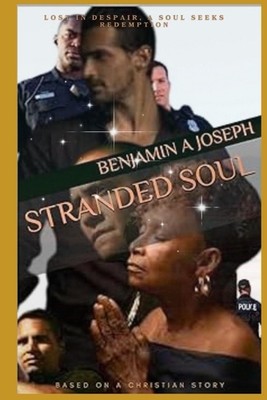 Stranded Soul by Benjamin A. Joseph Paperback Book