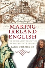Jane Ohlmeyer Making Ireland English (Paperback) (UK IMPORT)
