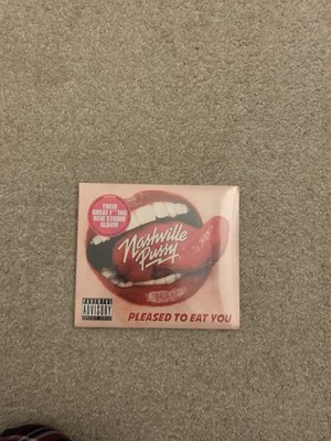 Nashville Pussy Pleased to Eat You NEW SEALED CD w Hype sticker Buckcherry