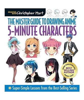 Master Guide to Drawing Anime: 5-Minute Characters: Super-Simple Lessons from th