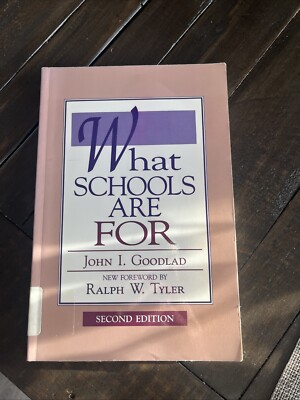#ad #ad What Schools Are For By John I Goodlad Second Edition $20.00