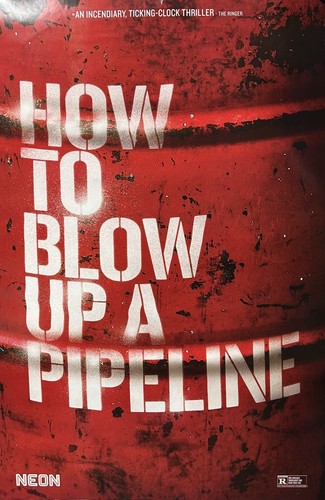 How To Blow Up A Pipeline Goldhaber DS Original Movie Poster 27X40