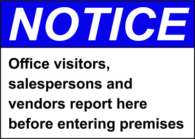 OFFICE VISITORS SALESPERSONS VENDORS REPORT HERE| Laminated Vinyl Decal Sticker