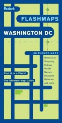 Fodors Flashmaps Washington, DC, 7th Edition: The Ultimate Map GuideF - GOOD