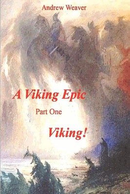 Andrew Weaver | A Viking Epic, part 1 Viking ! | Taschenbuch | Englisch (2010)
