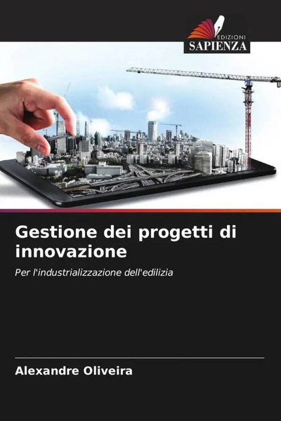 Alexandre Oliveira | Gestione Dei Progetti Di Innovazione | Taschenbuch (2022)-image