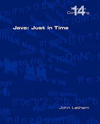 Java: Just in Time by John Latham Paperback Book The Fast Free Shipping