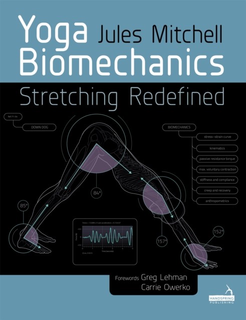 Yoga Biomechanics (Paperback Book)