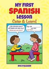 My First Spanish Lesson: Color Learn , Fulcher, Roz