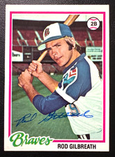 1978 Topps ROD GILBREATH Autographed Baseball Card #217 BRAVES