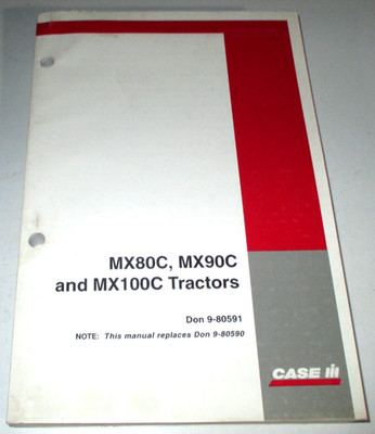 Case IH MX80C MX90C MX100C Tractor Operators Manual ORIGINAL! 9-80591 11-98 CIH