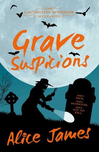 Grave Suspicions by Alice James (2023, Uk-B Format Paperback)