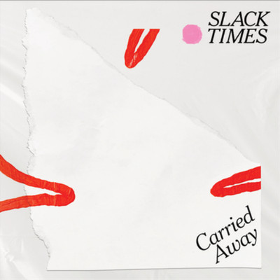 Slack Times Carried Away (Vinyl) 12'' Album