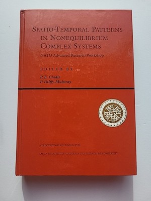 Spatio-temporal Patterns In Nonequilibrium Complex Systems (SANTA FE INSTITU...