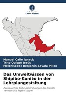 Manuel Calle Ignacio (U. A.) | Das Umweltwissen Von Shipibo-Konibo In Der...