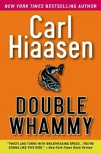 Double Whammy - Paperback By Hiaasen, Carl - GOOD