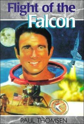 Flight of the Falcon: The Thrilling Adventures of Colonel Jim Irwin (Creation...