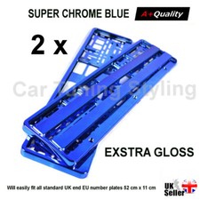 2 x Blue Chrome Super Gloss Number Plate Surround Holder for Car Bus Van Suv