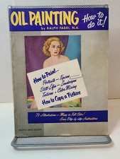 Oil Painting How to do it Ralph Fabri N.A. Fourth Large Edition