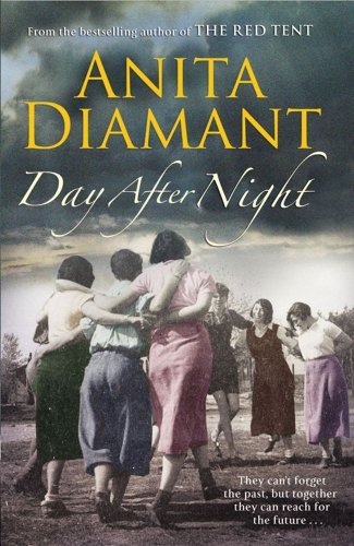 Day After Night By Anita Diamant. 9781847398611