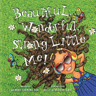 Dias - Beautiful Wonderful Strong Little Me! - New paperback or soft - X555z