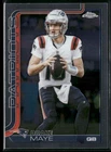 2025 Topps Chrome Drake Maye #207 2nd Year Base Patriots (1031)