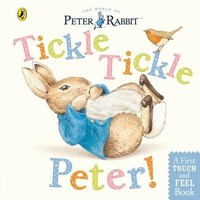 Peter Rabbit: Tickle Tickle Peter! Beatrix Potter