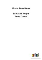 La Arana Negra Vicente Blasco Ibanez