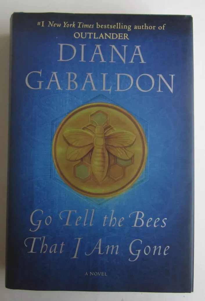 Go Tell the Bees That I Am Gone: A Novel (Outlander)