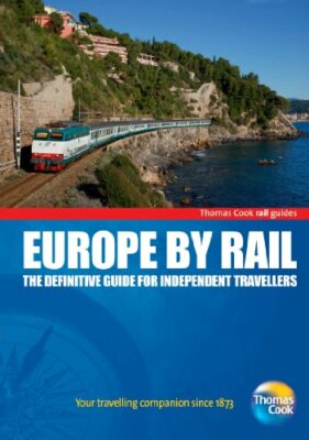 Europe By Rail: The Definitive Guide for Independent Travellers,Nicky Gardner,S