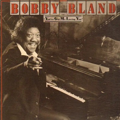 Bobby Bland Youve Got Me Loving You NEAR MINT MCA Records Vinyl LP